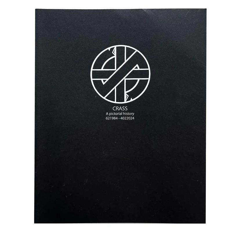 Crass: A Pictoral History book