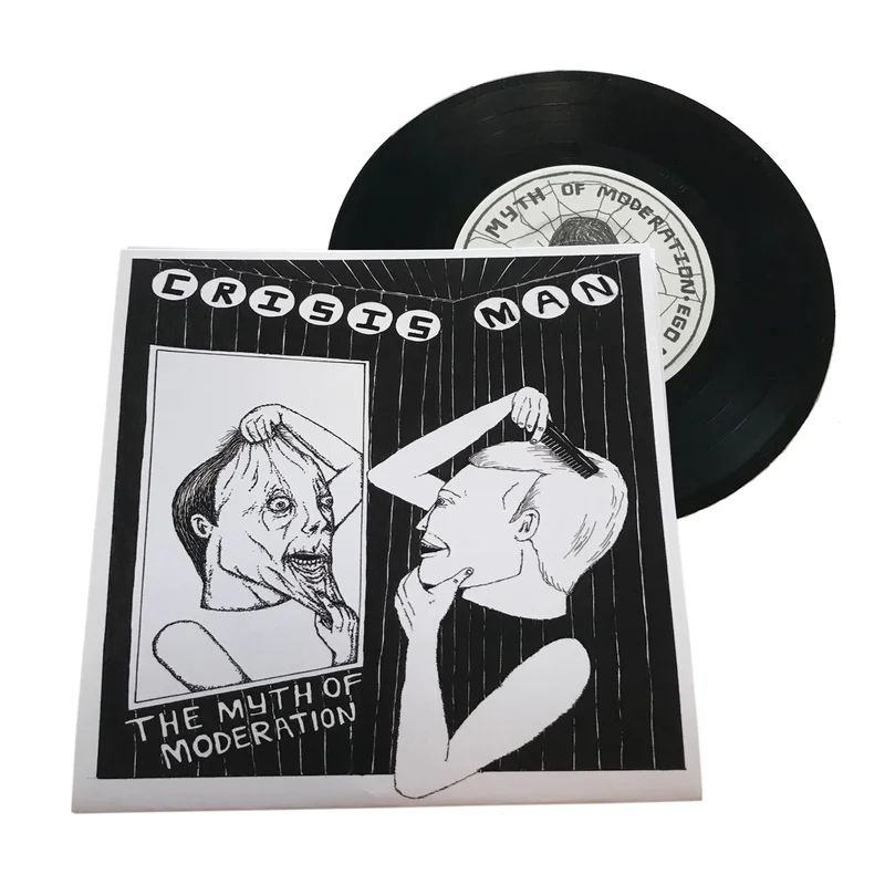 Crisis Man: The Myth of Moderation 7"