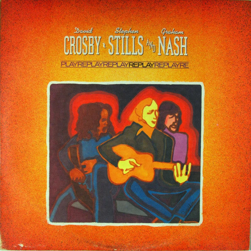 Crosby, Stills & Nash: Replay 12"