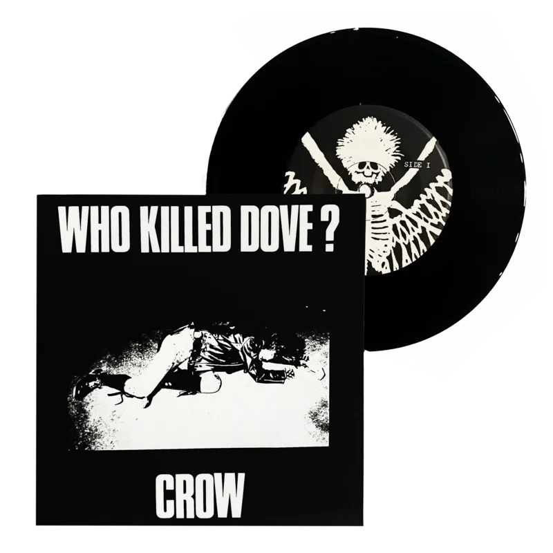 Crow: Who Killed Dove 7" Black Vinyl