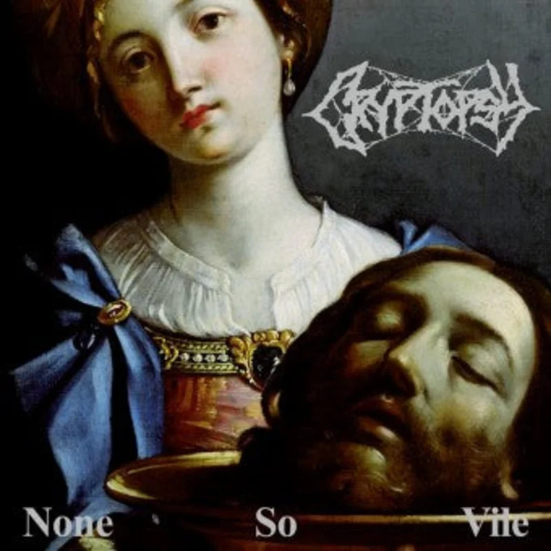 Cryptopsy: None So Vile 12"