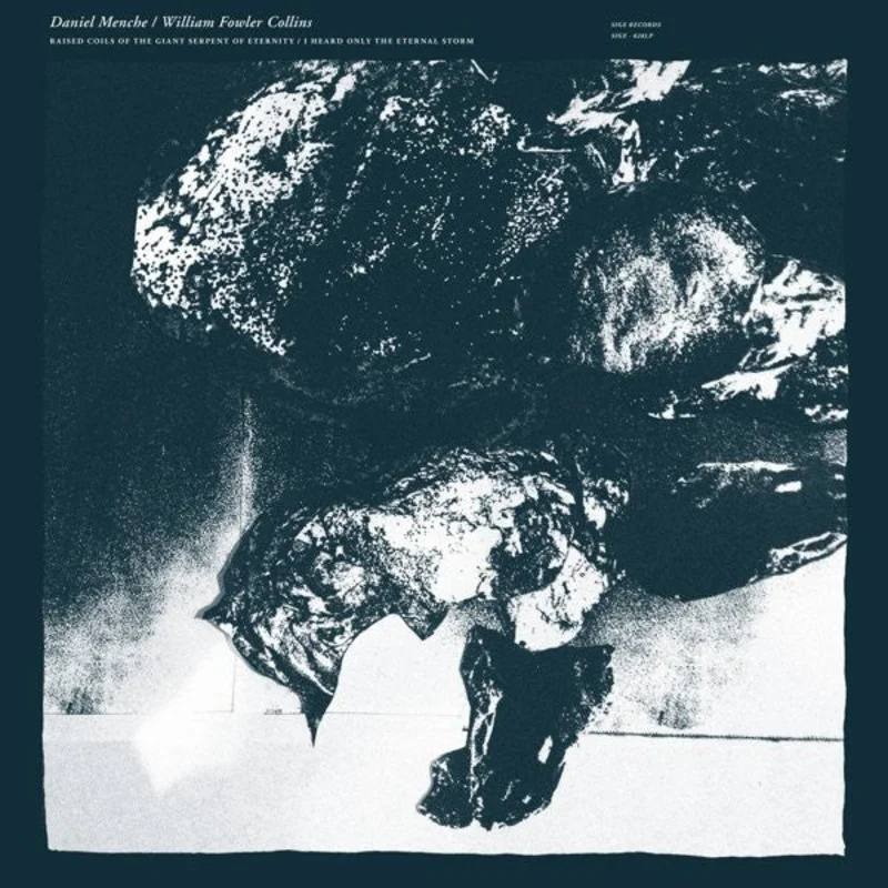 Daniel Menche / William Fowler Collins: Raised Coils Of The Giant Serpent Of Eternity / I Heard Only The Eternal Storm 12"