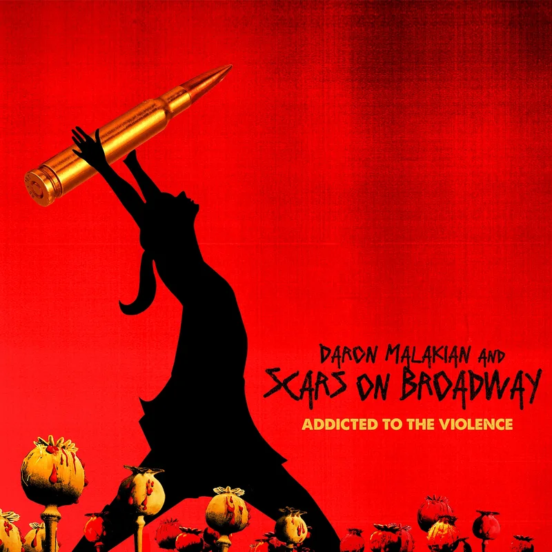 DARON MALAKIAN AND SCARS ON BROADWAY ADDICTED TO THE VIOLENCE LP