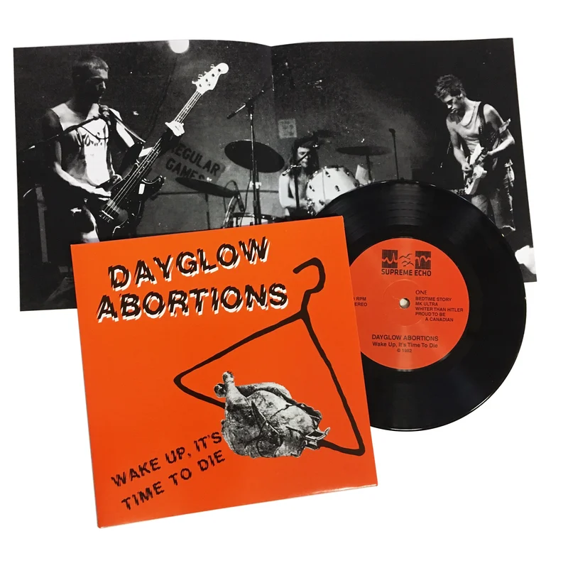 Dayglow Abortions: Wake Up, Its Time To Die 7"