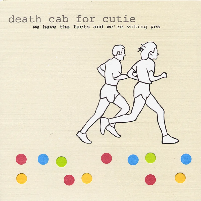 Death Cab For Cutie: We Have The Facts And We're Voting Yes 12"