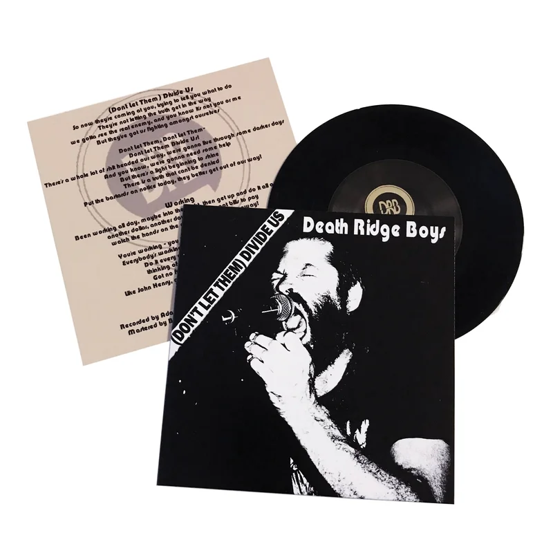 Death Ridge Boys: Don't Let Them Divide Us 7"