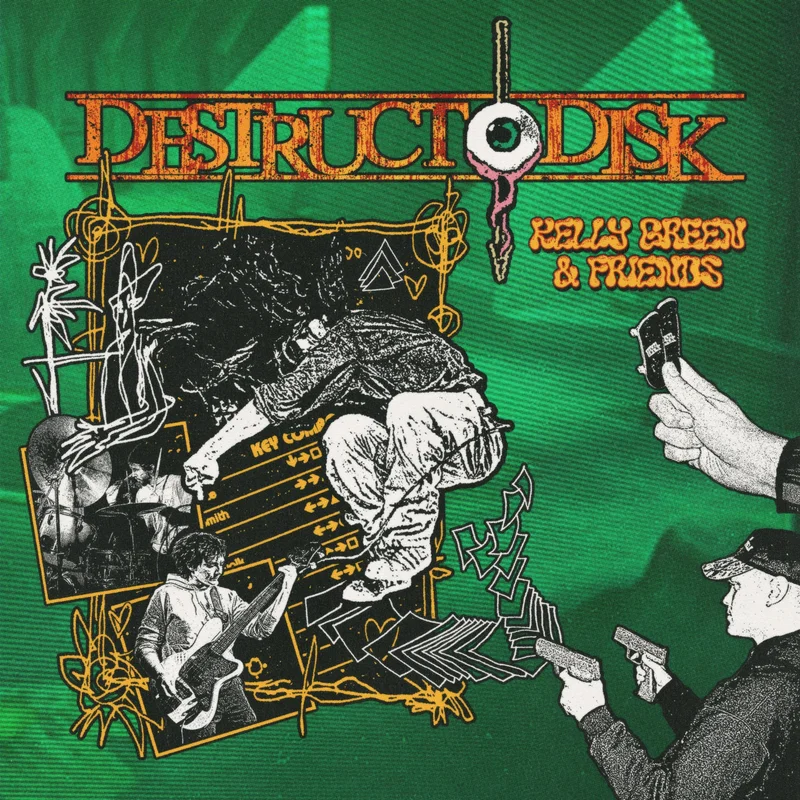 Destructo Disk: Kelly Green & Friends 12"