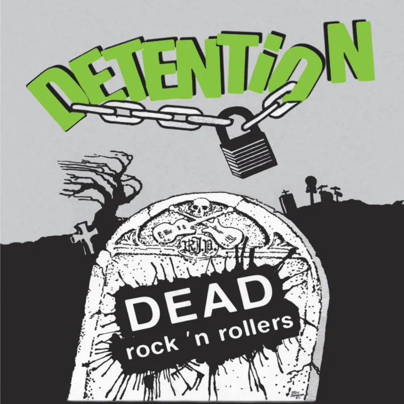 Detention: Dead Rock 'N Rollers + 7 12"