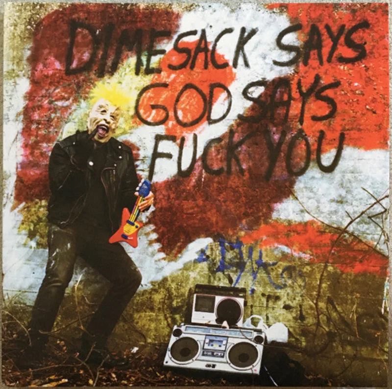 DimeSack: DimeSack Says God Says Fuck You 12"
