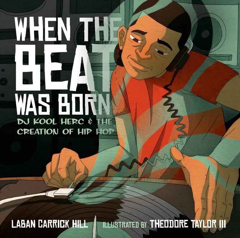 DJ KOOL HERC - WHEN THE BEAT WAS BORN: DJ KOOL HERC & THE CREATION OF HIP HOP - HARDCOVER - PICTURE BOOK