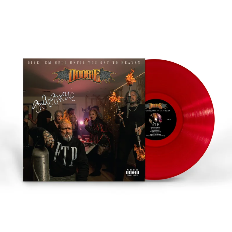 DOOBIE GIVE 'EM HELL UNTIL YOU GET TO HEAVEN LP (Exclusive  Limited to 100, SIGNED Clear Red Vinyl)
