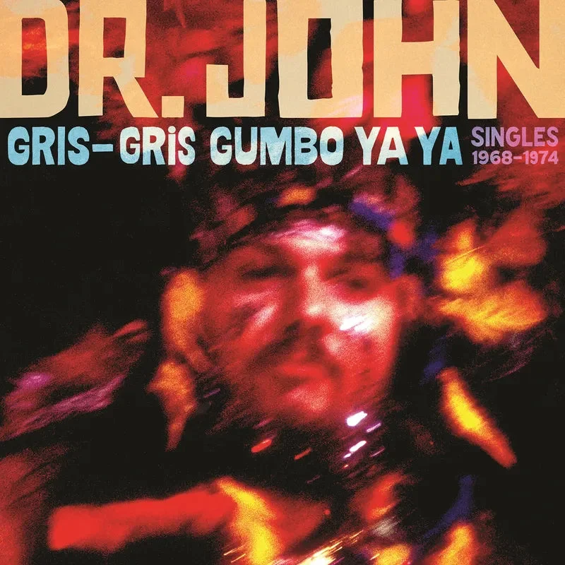 Dr. John: Gris-Gris Gumbo Ya Ya - Singles 1968-1974 12" (RSD 2024)