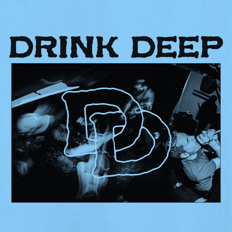 Drink Deep: DD 7"