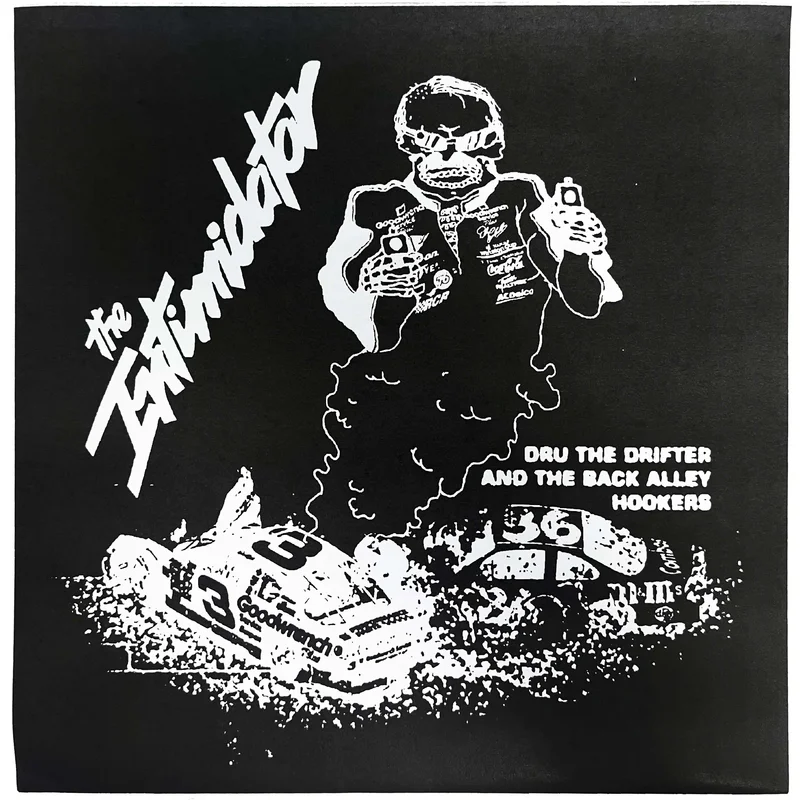 Dru The Drifter and The Back Alley Hookers: The Intimidator 7"