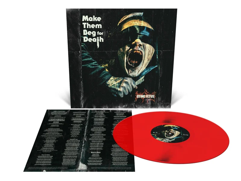 DYING FETUS MAKE THEM BEG FOR DEATH LP - EXCLUSIVE - LTD. 300 - BLOOD RED