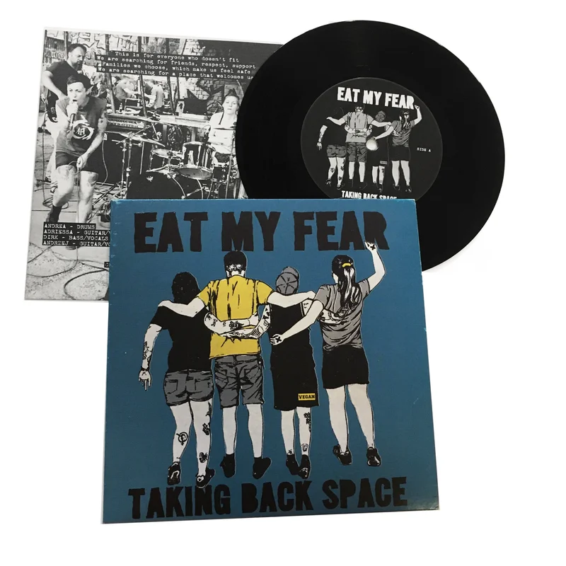 Eat My Fear: Taking Back Space 7"