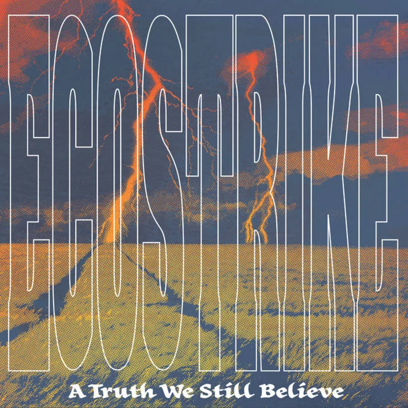Ecostrike: A Truth We Still Believe 12"