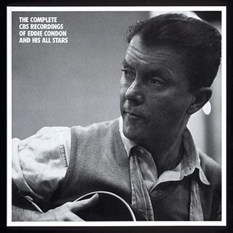Eddie Condon And His All-Stars: The Complete CBS Recordings Of Eddie Condon And His All Stars CD box set