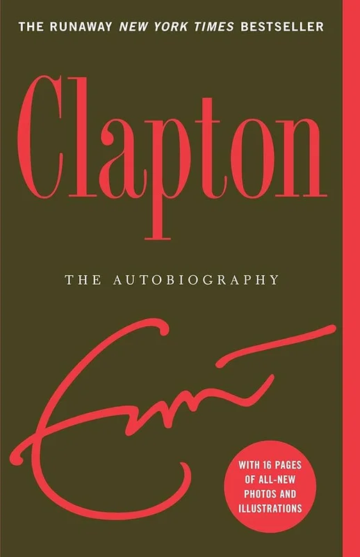 ERIC CLAPTON - CLAPTON: THE AUTOBIOGRAPHY - PAPERBACK - BOOK