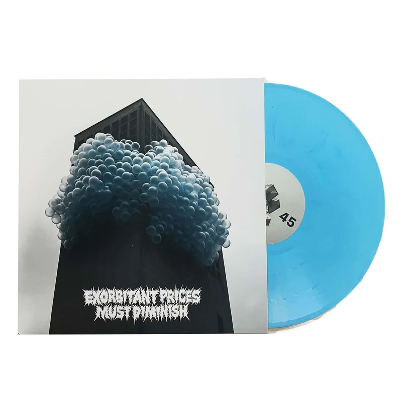 Exorbitant Prices Must Diminish: For a Limited Time 12" (balloon blue vinyl)