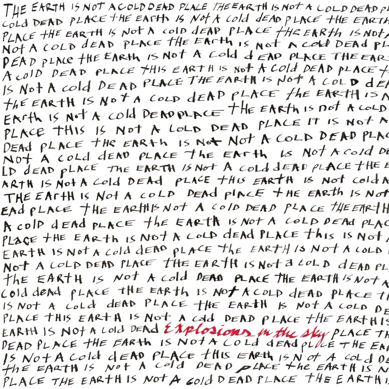 Explosions In The Sky: The Earth Is Not a Cold Dead Place (Anniversary Edition) 12"