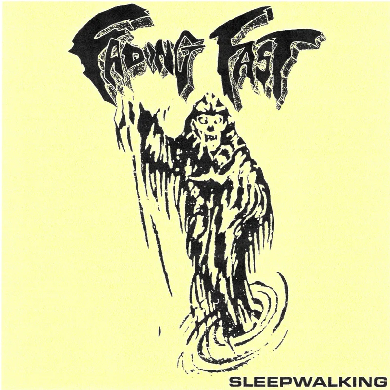 Fading Fast: Sleepwalking 7"