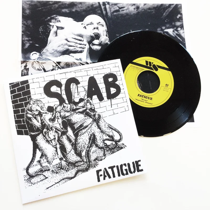 Fatigue: Scab 7"