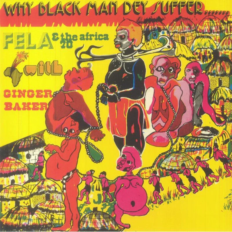 Fela Kuti: Why Black Man Dey Suffer 12"