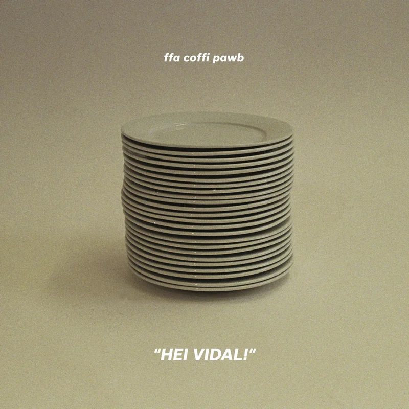 Ffa Coffi Pawb: Hei Vidal 12"