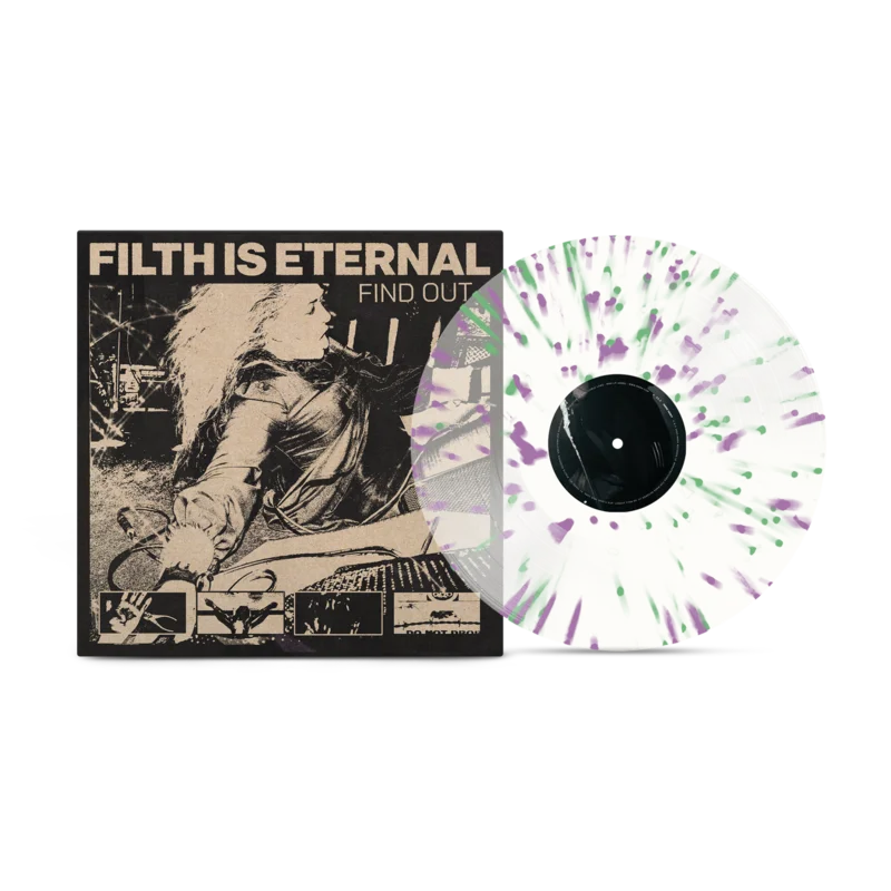 FILTH IS ETERNAL 'FIND OUT' LP (Sping Green & Violet Splatter Vinyl)