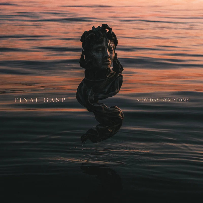 Final Gasp: New Day Symptoms 12"