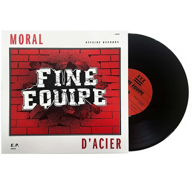 Fine Equipe: Moral D'Acier 10"