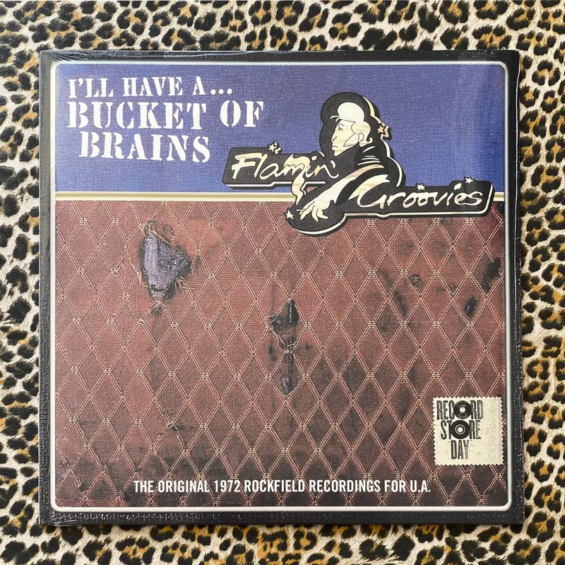 Flamin' Groovies: Bucket of Brains 12" (RSD 2021)