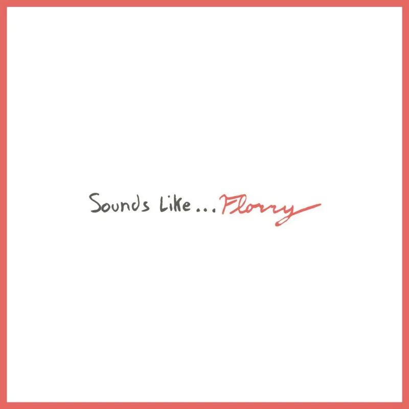 FLORRY - SOUNDS LIKE... FLORRY - VINYL LP