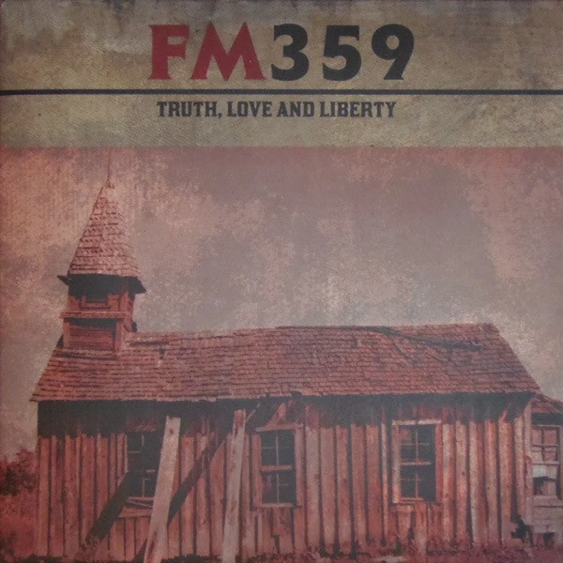 FM359: Truth, Love And Liberty 12"