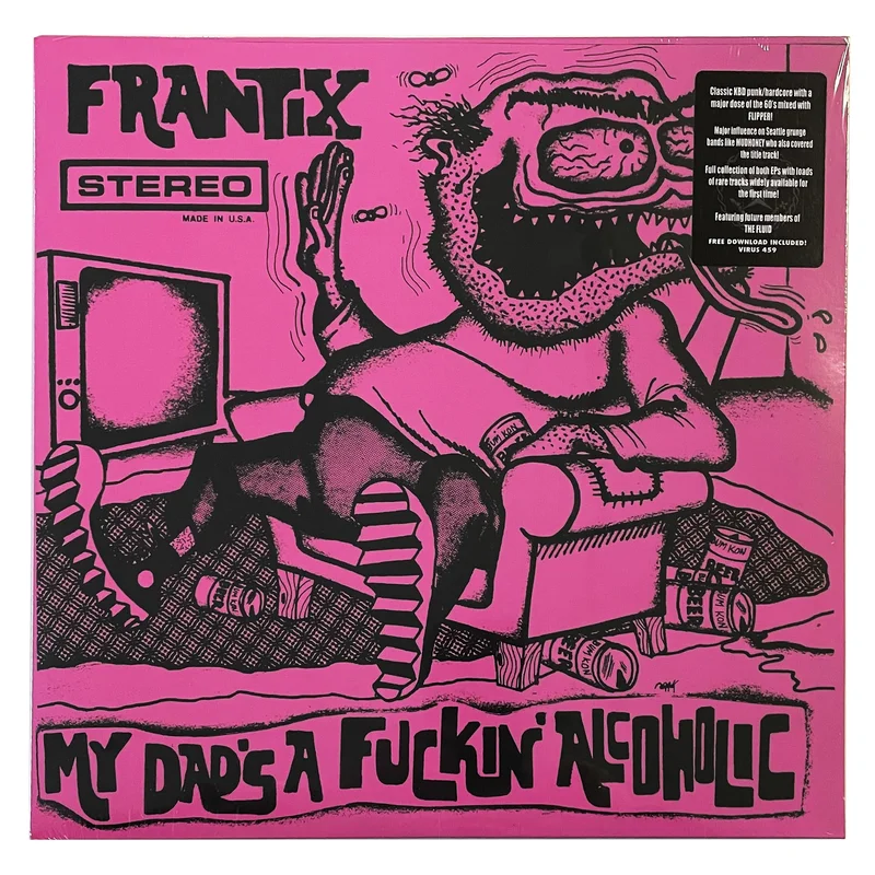 Frantix: My Dad's A Fuckin' Alcoholic 12"