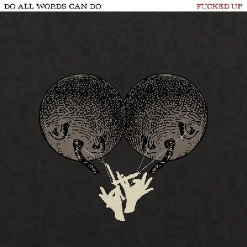 FUCKED UP 'DO ALL WORDS CAN DO' LP