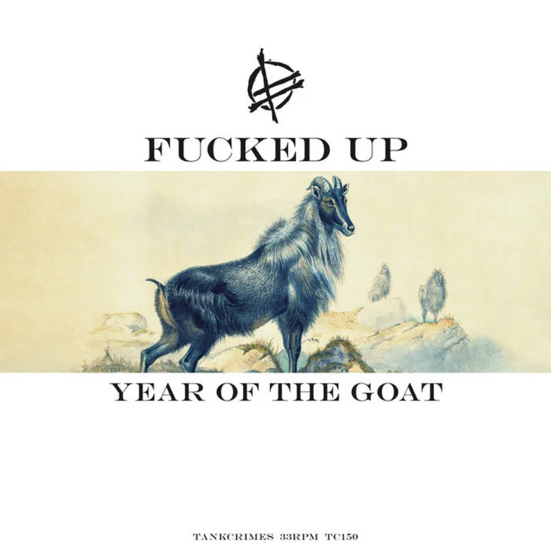 Fucked Up: Year of the Goat 12"