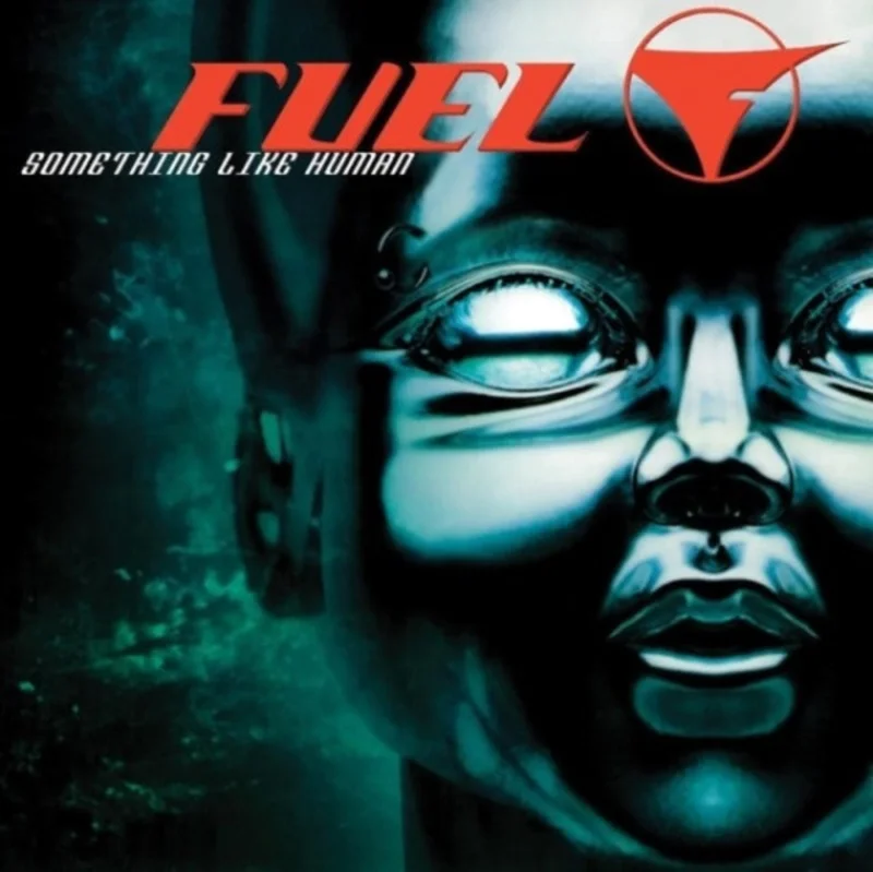 FUEL 'SOMETHING LIKE HUMAN' LP