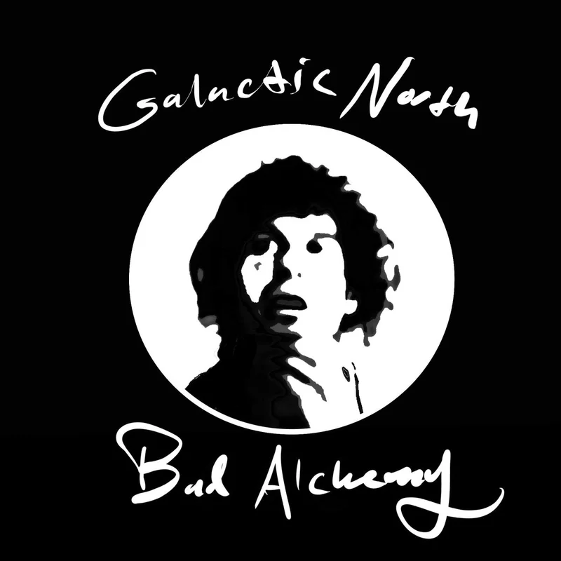 Galactic North: Bad Alchemy 12"