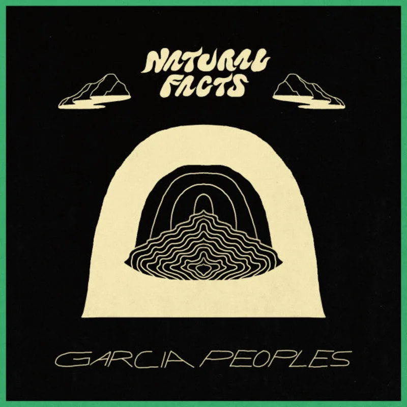Garcia Peoples: Natural Facts 12"