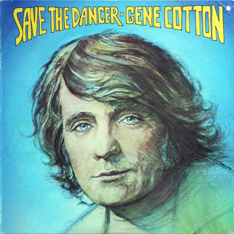Gene Cotton: Save The Dancer 12"