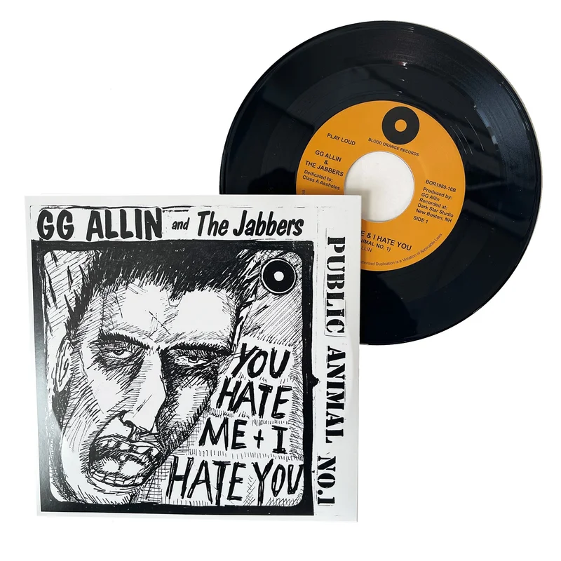 GG Allin: You Hate Me & I Hate You 7"