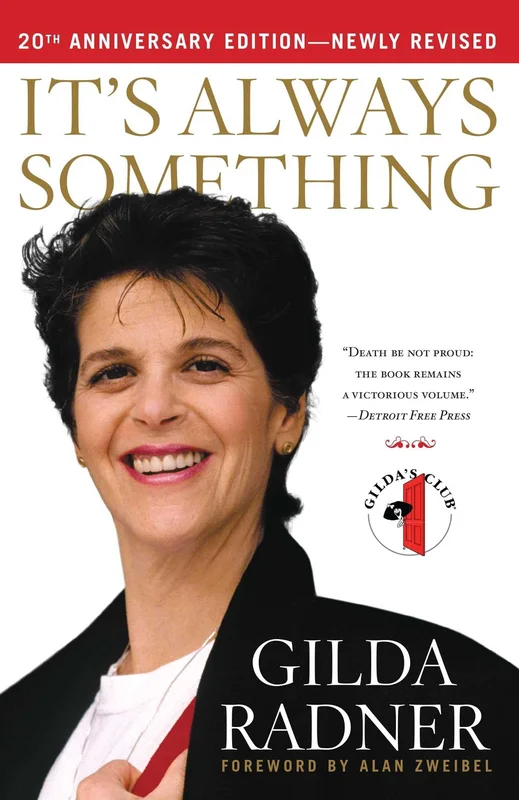 GILDA RADNER - IT'S ALWAYS SOMETHING - REVISED 20TH ANNIVERSARY EDITION - PAPERBACK - BOOK