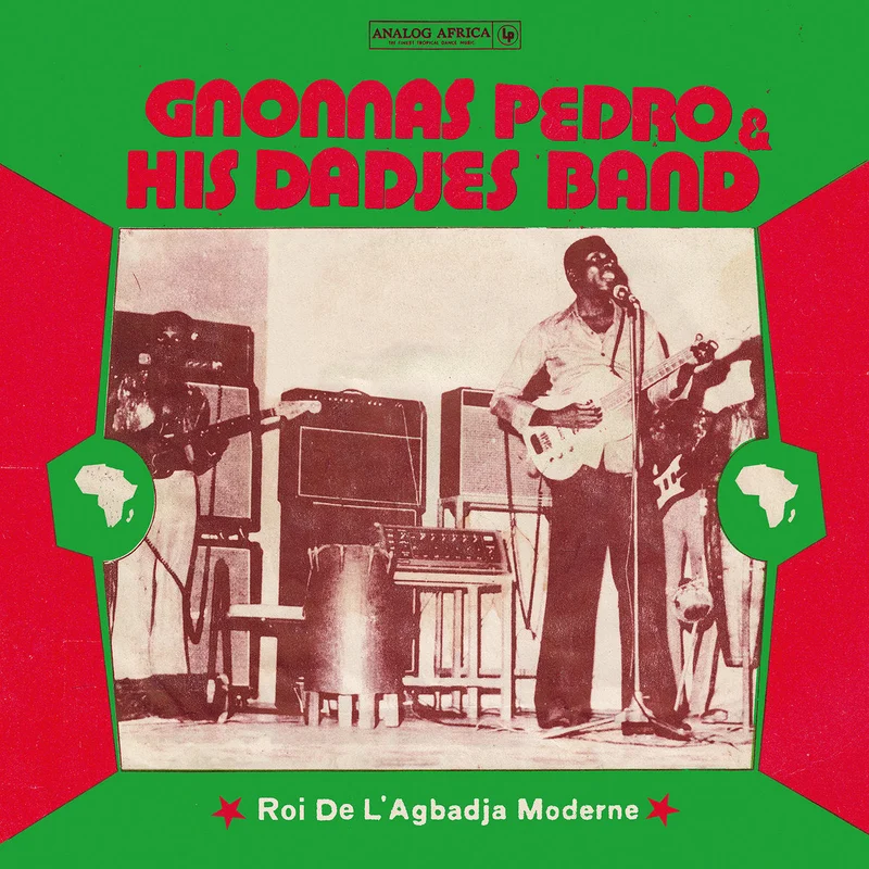 Gnonnas Pedro & His Dadjes Band: Roi De L'Agbadja Moderne 1974-1983 12"