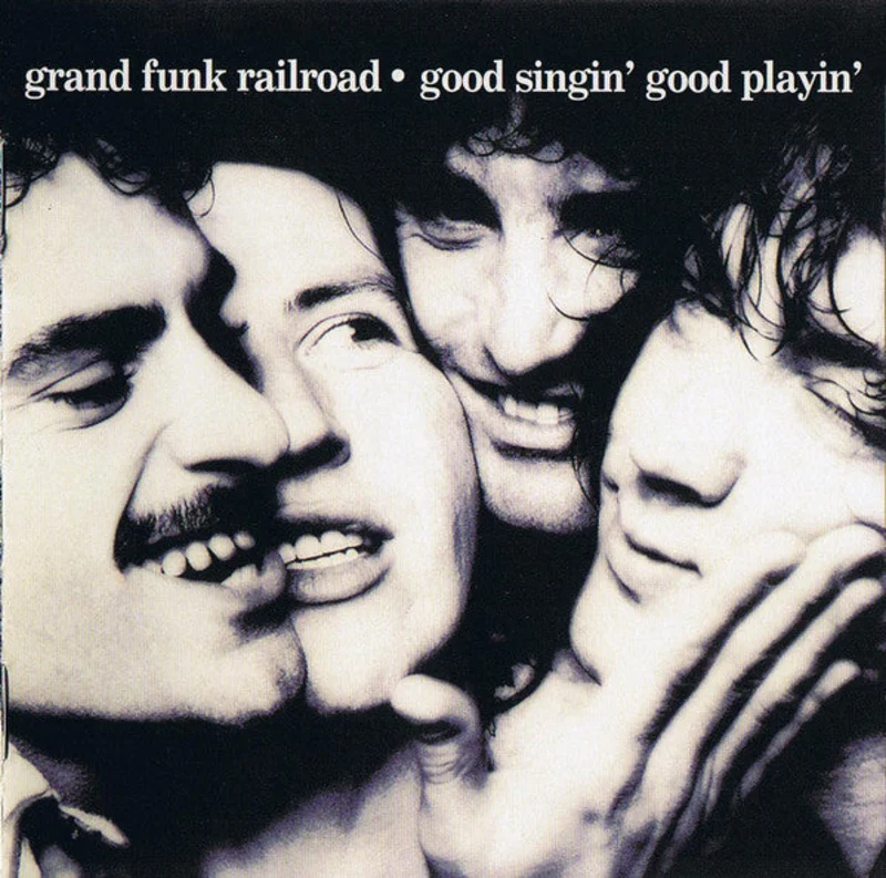 Grand Funk Railroad: Good Singin' Good Playin' CD