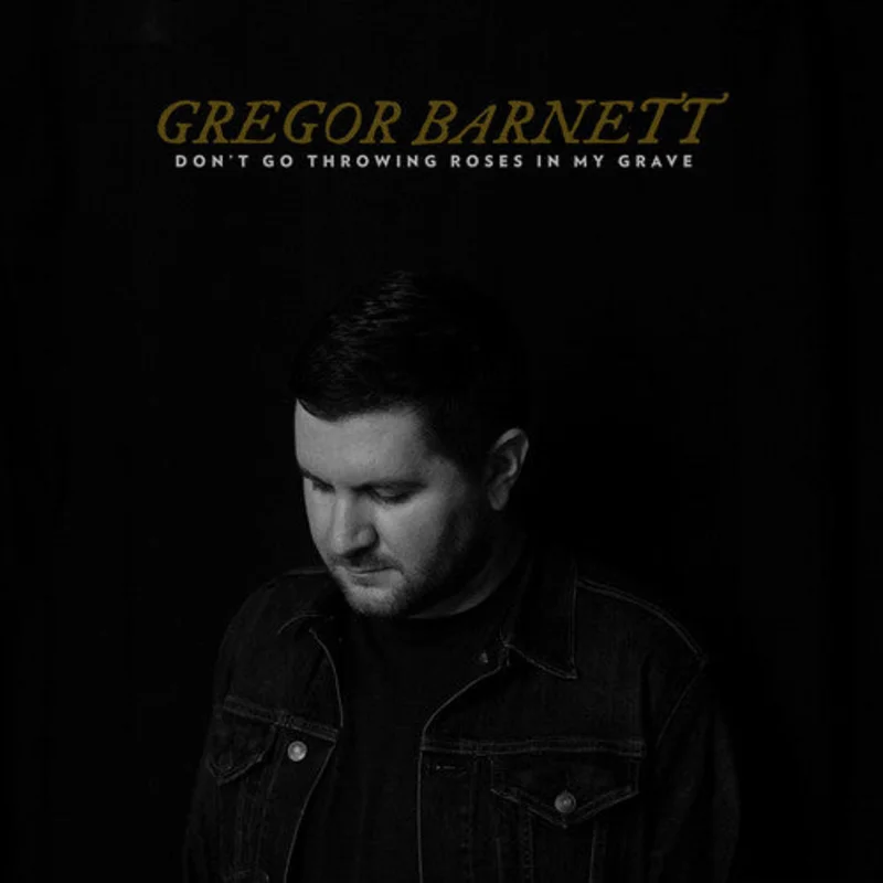 GREGOR BARNETT (MENZINGERS) 'DON'T GO THROWING ROSES IN MY GRAVE' LP - CLEAR/BLACK SMOKE