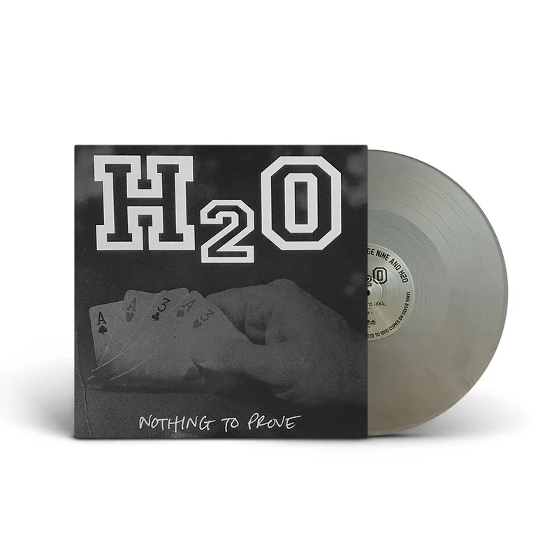 H2O 'NOTHING TO PROVE' ANNIVERSARY EDITION LP - SILVER