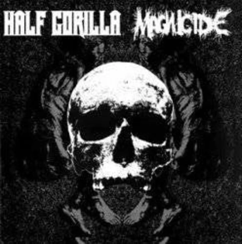 Half Gorilla / Magnicide: Split 7"