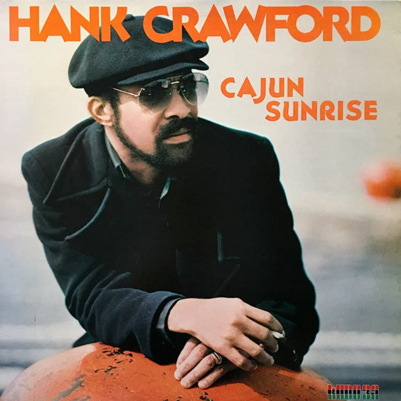 Hank Crawford: Cajun Sunrise 12"